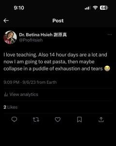 Photo of a screenshot from my Twitter (X) account that reads, "I love teaching. Also 14 hour days are a lot and now I am going to eat pasta, then maybe collapse in a puddle of exhaustion and tears. 😭"